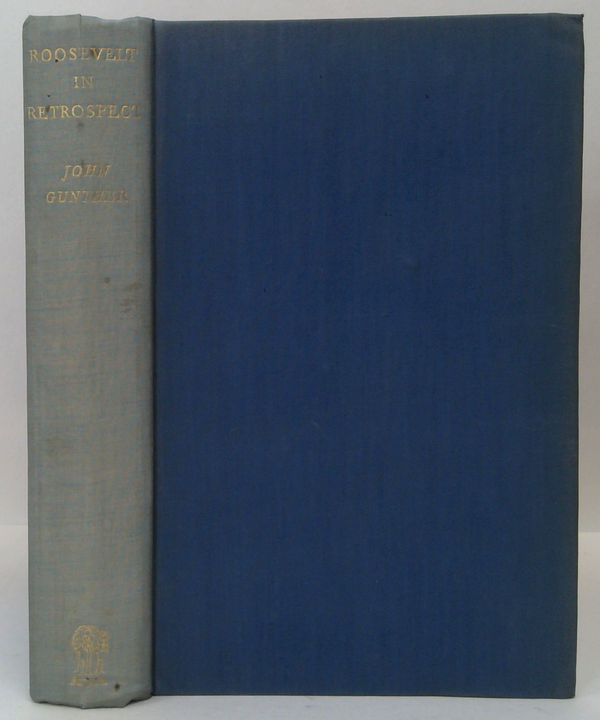 Roosevelt In Retrospect: A Profile In History