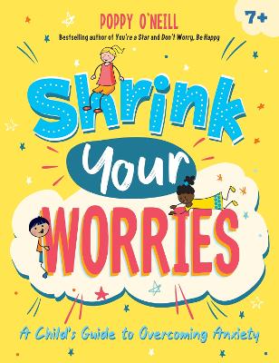 Shrink Your Worries: A Child's Guide to Overcoming Anxiety