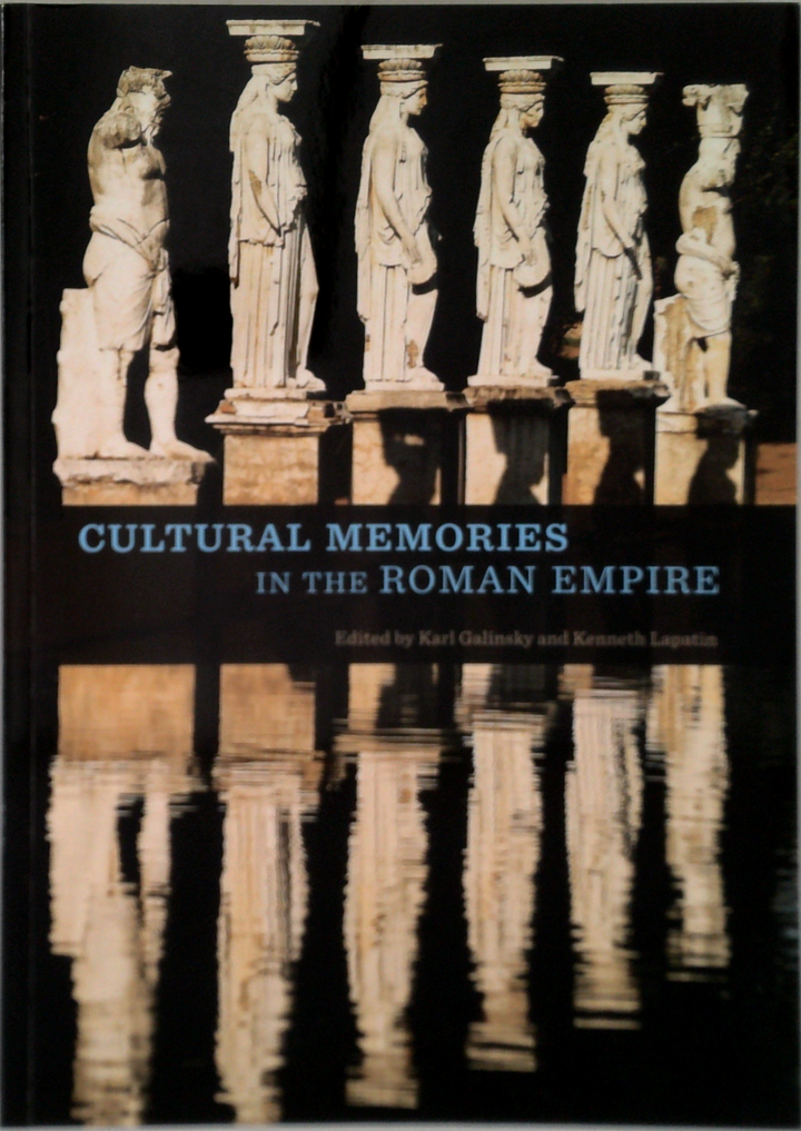 Cultural Memories In The Roman Empire