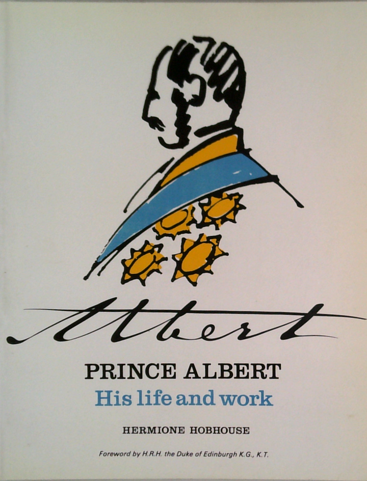 Prince Albert: His Life And Work