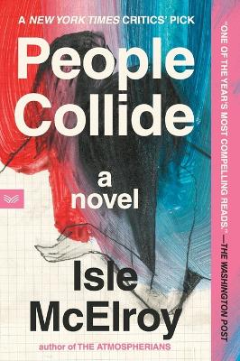 People Collide: A Novel