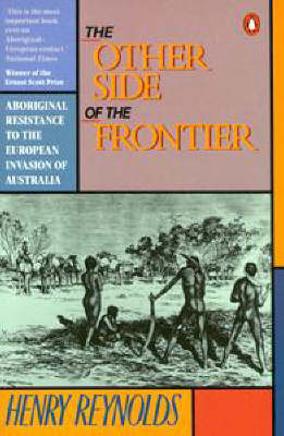 The Other Side of the Frontier: Aboriginal Resistance to the European