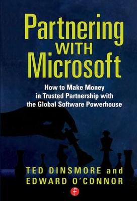 Partnering with Microsoft: How to Make Money in Trusted Partnership