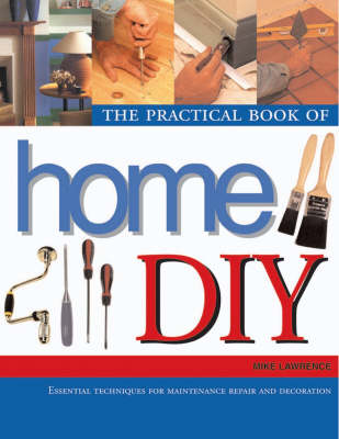 The Practical Book of Home DIY