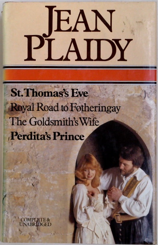 St. Thomas's Eve / Royal Road to Fotheringay / The Goldsmith's Wife / Perdita's Prince