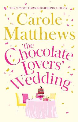 The Chocolate Lovers' Wedding: the feel-good, romantic, fan-favourite