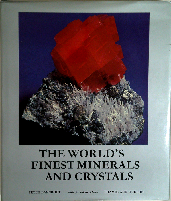The World's Finest Minerals And Crystals