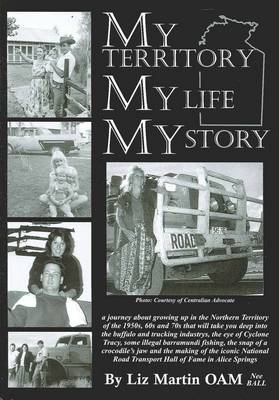 My Territory, My Life, My Story: A Recent History of Australia's