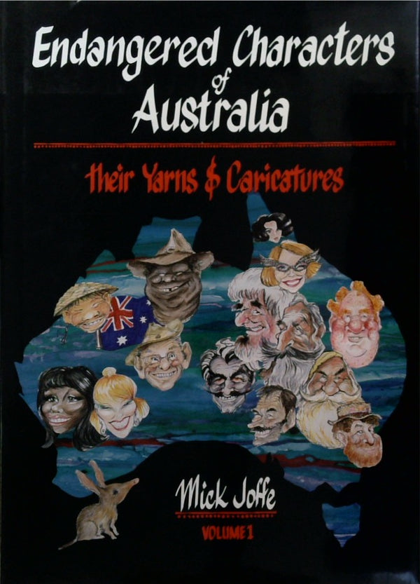 Endangered Characters of Australia: Their Yarns & Caricatures (Vol. 1) (SIGNED)