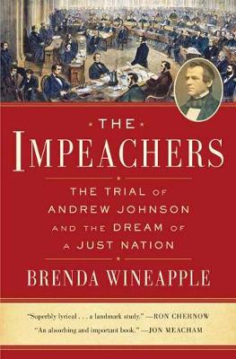 The Impeachers: The Trial of Andrew Johnson and the Dream of a Just Nation