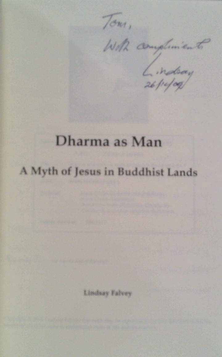 Dharma As Man: A Myth Of Jesus In Buddhist Lands (SIGNED)