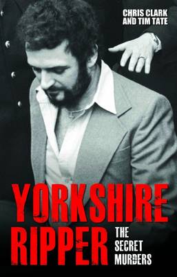 Yorkshire Ripper: The Secret Murders