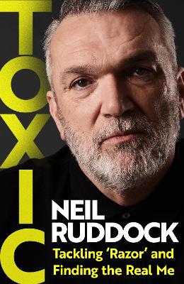 Toxic: Tackling 'Razor' and Finding the Real Me: Shortlisted for