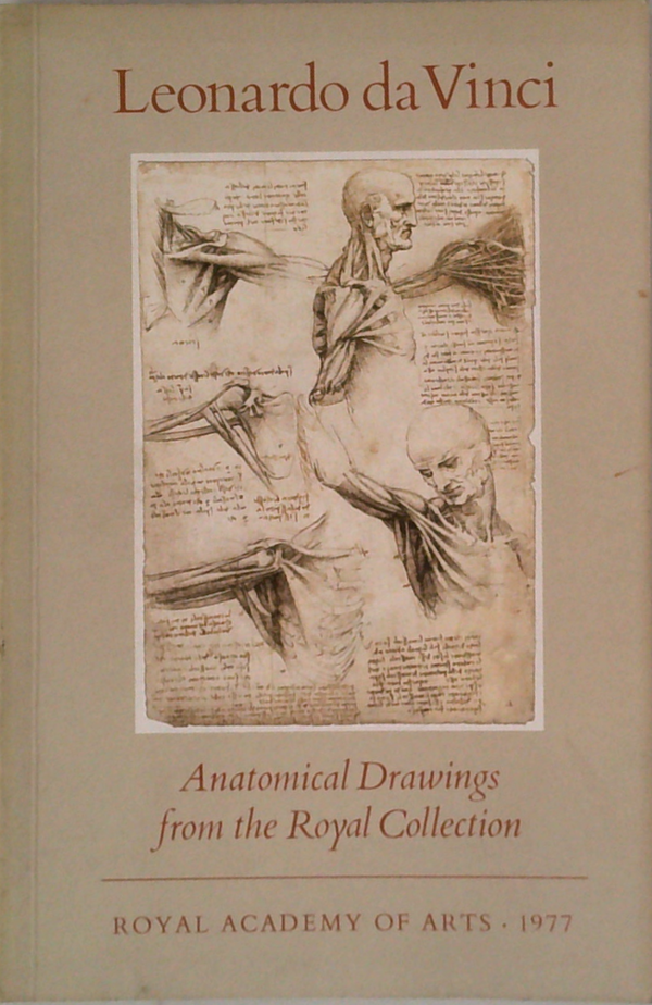Leonardo Da Vinci: Anatomical Drawings From The Royal Collection