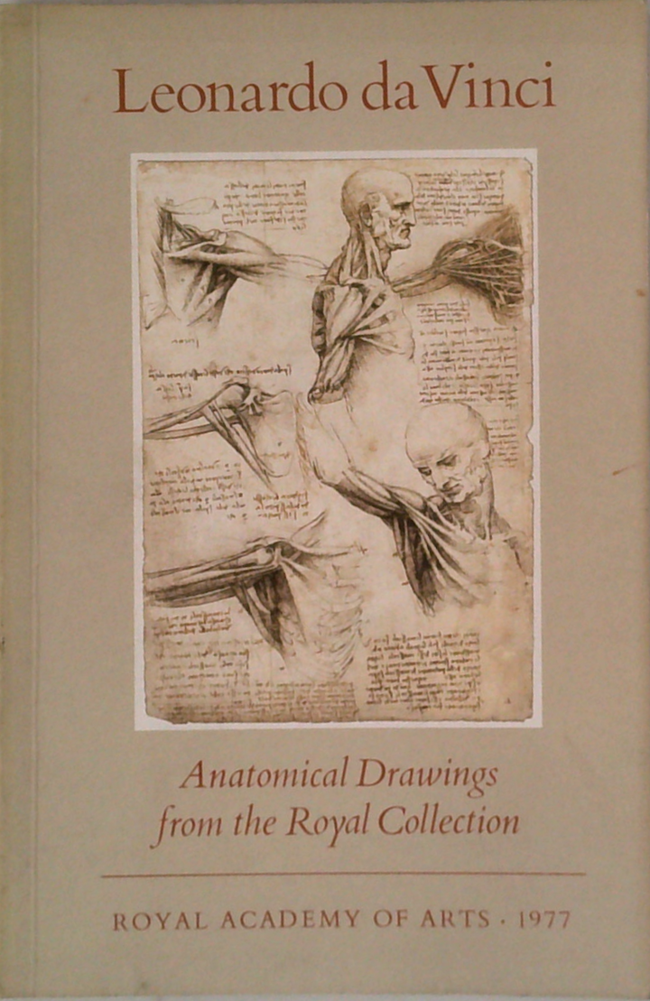Leonardo Da Vinci: Anatomical Drawings From The Royal Collection