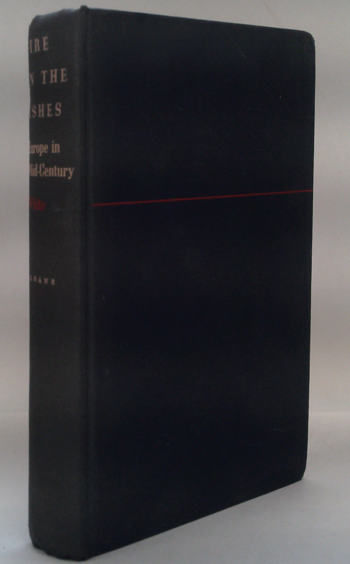 Fire In The Ashes
Europe In Mid-Century