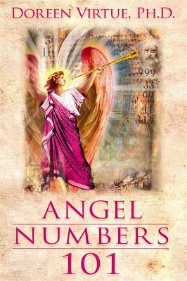 Angel Numbers 101: The Meaning of 111, 123, 444, and Other Number