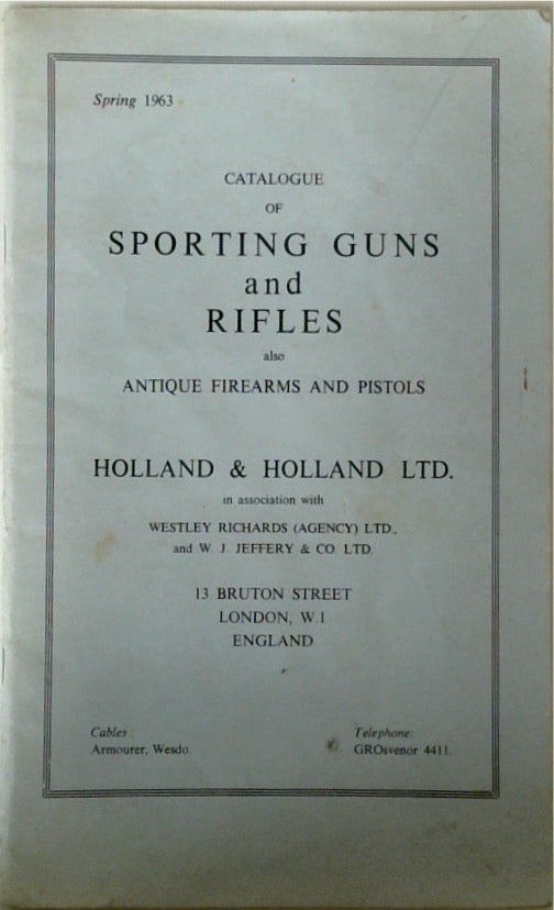 Catalogue of Sporting Guns and Rifles also Antique Firearms and Pistols