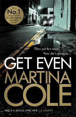 Get Even: A dark thriller of murder, mystery and revenge