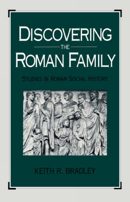 Discovering the Roman Family: Studies in Roman Social History