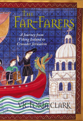The Far-Farers: A Journey from Viking Iceland to Cr