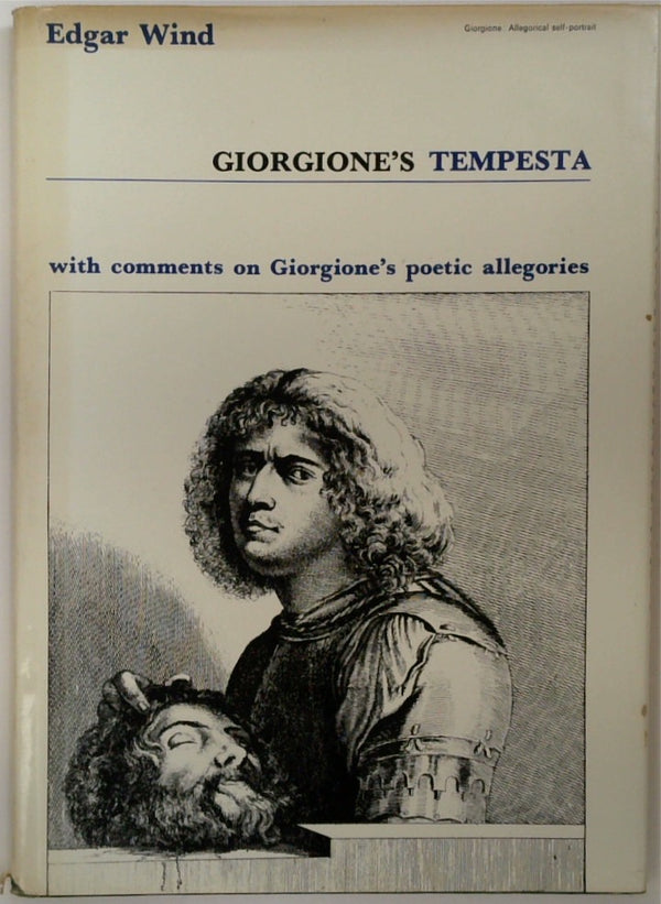 Giorgione's 'Tempesta'. With Comments on Giorgione's Poetic Allegories