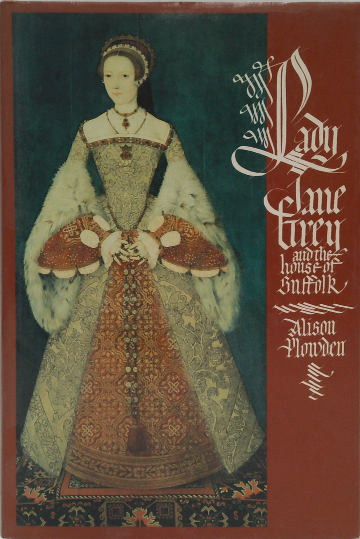 Lady Jane Grey And The House Of Suffolk