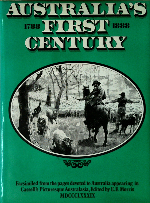 Australia's First Century: 1788-1888