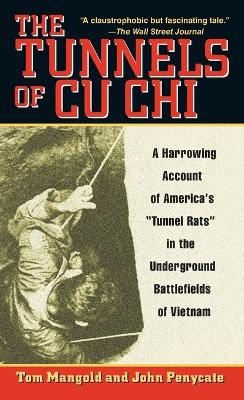 The Tunnels of Cu Chi: A Harrowing Account of America's Tunnel Rats in
