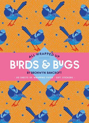 All Wrapped Up: Birds & Bugs: A Wrapping Paper Book