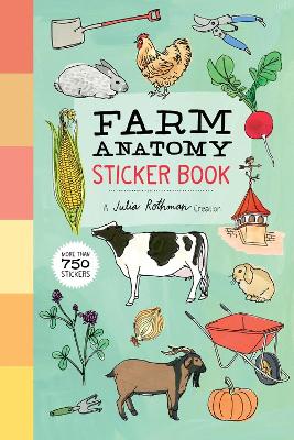 Farm Anatomy Sticker Book: A Julia Rothman Creation; More than 750
