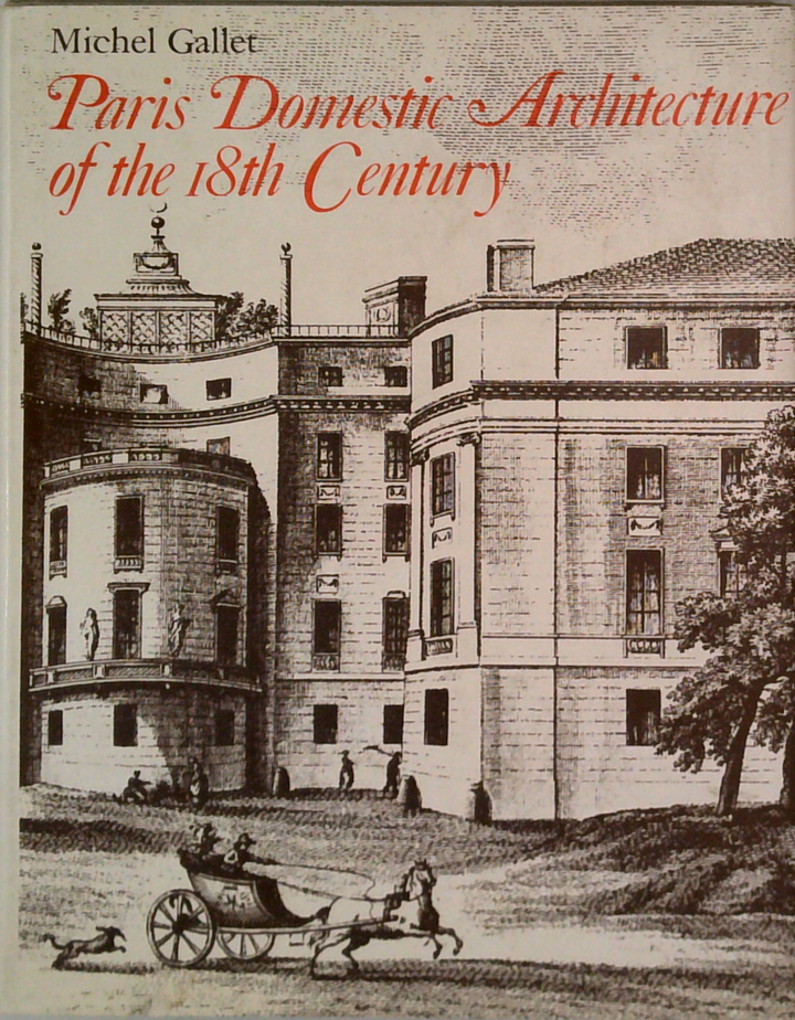 Paris Domestic Architecture Of The 18Th Century