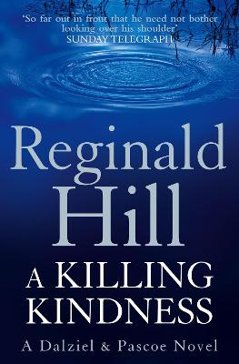 A Killing Kindness: A Dalziel and Pascoe novel (Dalziel & Pascoe, Book