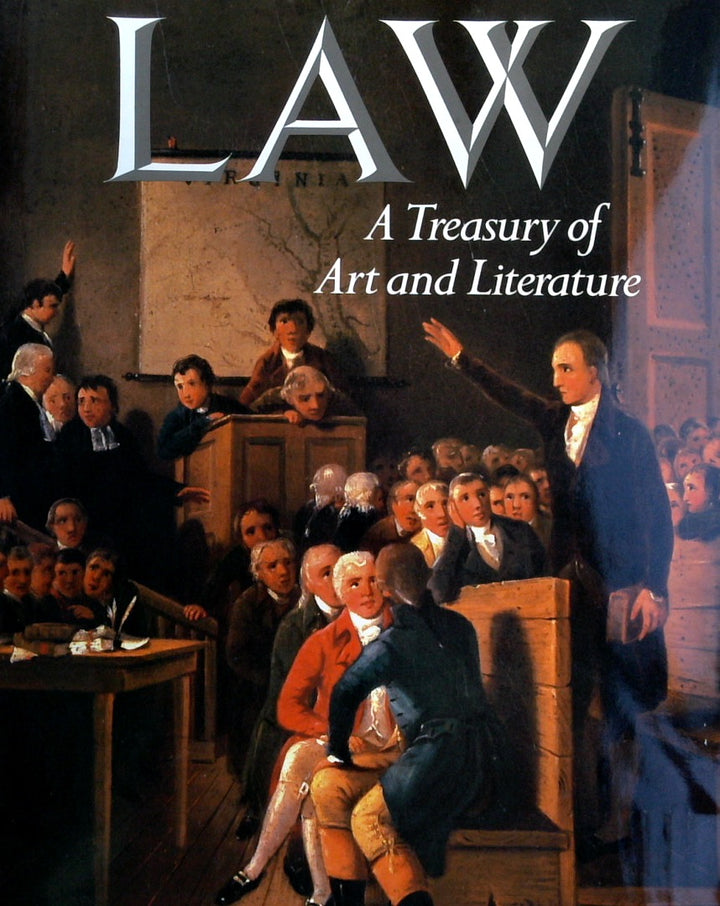 Law: A Treasury Of Art & Literature