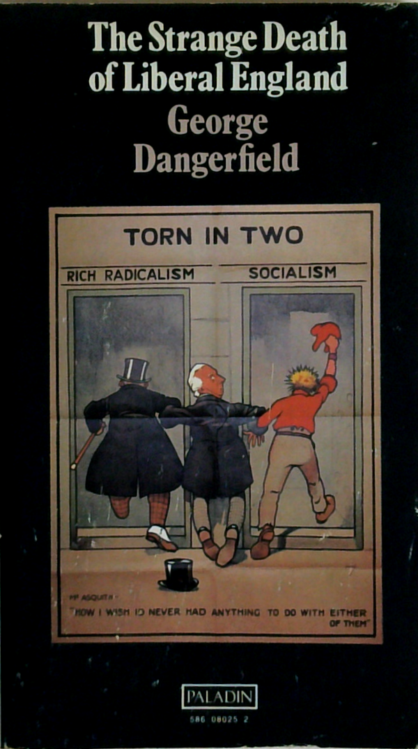 The Strange Death Of Liberal England