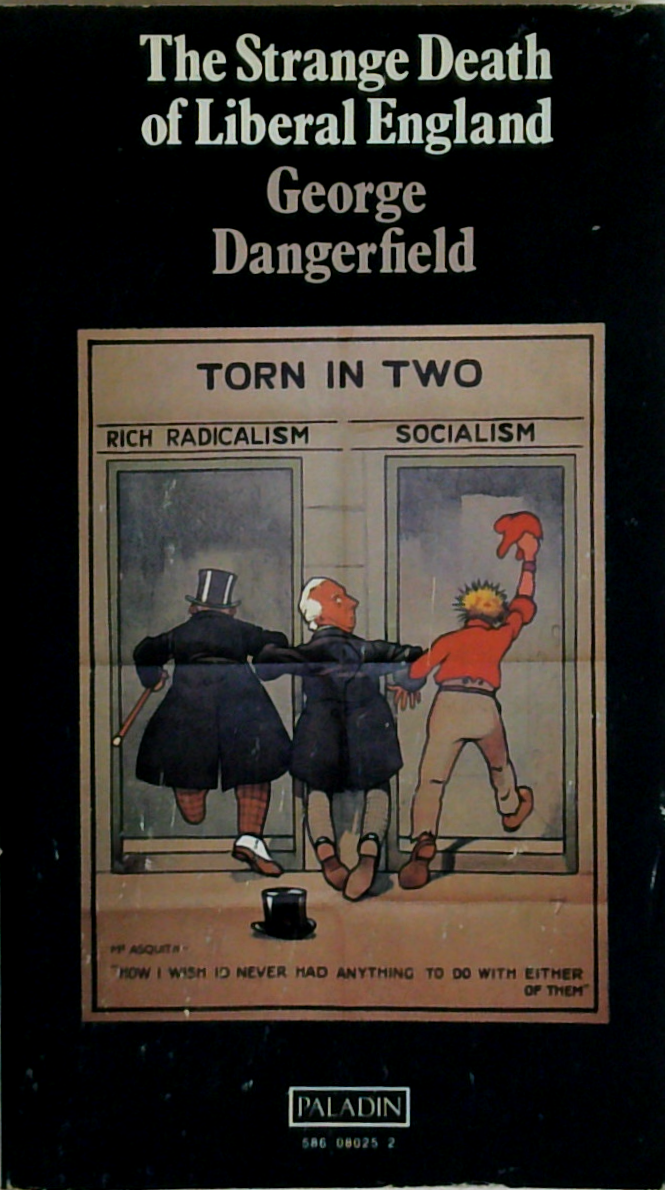 The Strange Death Of Liberal England