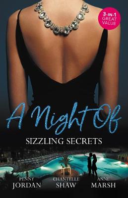 A Night Of Sizzling Secrets/A Secret Disgrace/Secrets Of A Powerful