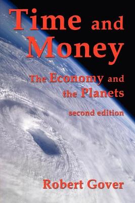 Time and Money: The Economy and the Planets (second Edition)