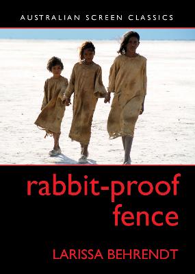 Rabbit-Proof Fence: Australian Screen Classic