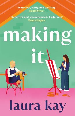 Making It: a hilarious and heartfelt romcom, perfect for fans of Emily Henry and Bolu Babalola