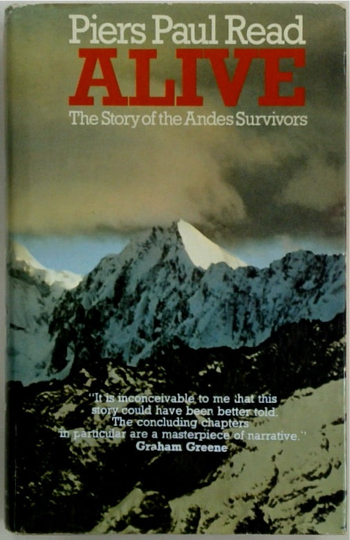 Alive The Story of the Andes Survivors