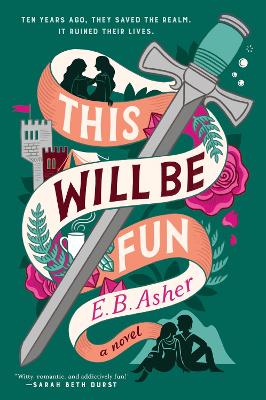 This Will Be Fun: A Novel