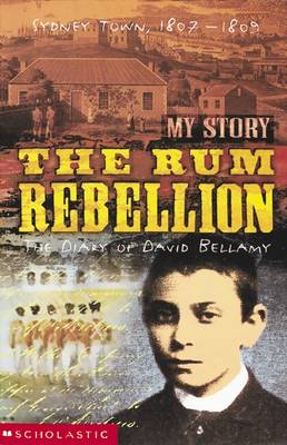 My Story: Rum Rebellion