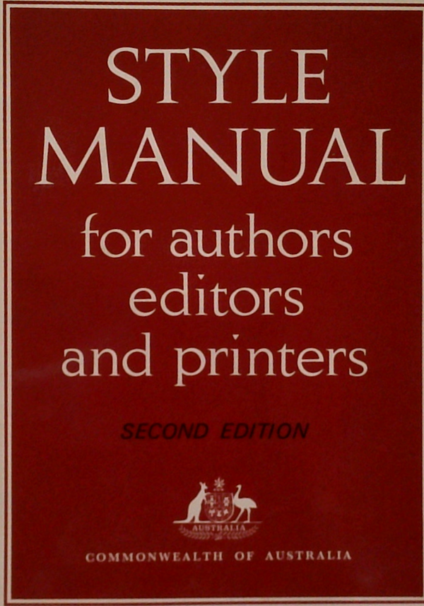 Style Manual: For Authors Editors And Printers, Second Edition