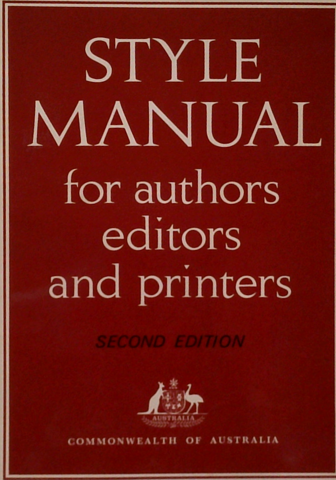 Style Manual: For Authors Editors And Printers, Second Edition