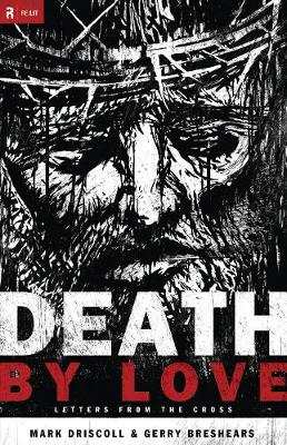 Death by Love: Letters from the Cross