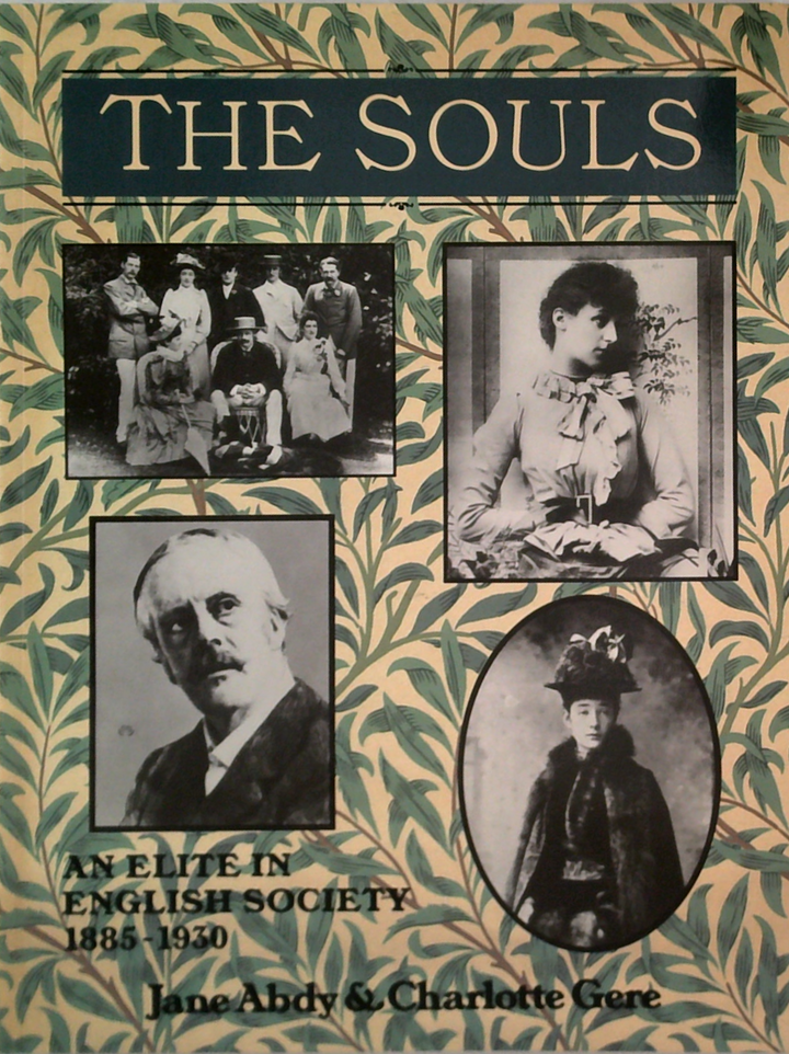 The Souls: An Elite In English Society 1885-1930