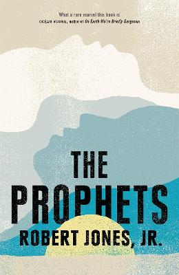 The Prophets: a New York Times Bestseller