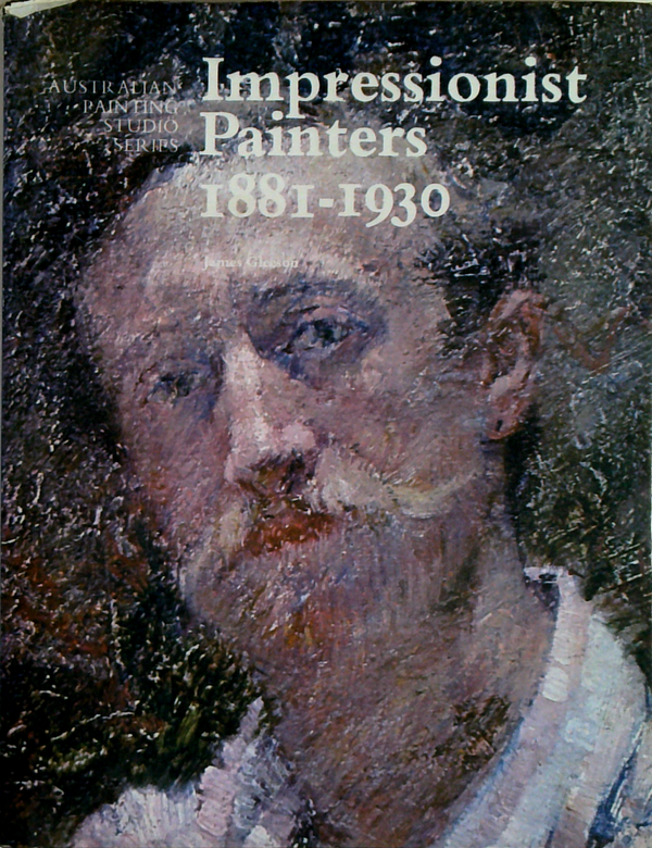 Australian Studio Painting Series: Impressionist Painters 1881-1930