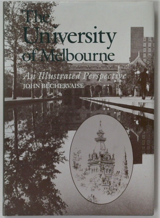 The University of Melbourne: An Illustrated Perspective